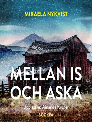 cover image of Mellan is och aska
